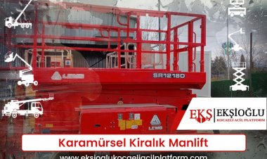 Karamürsel Kiralık Manlift