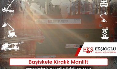 Başiskele Kiralık Manlift