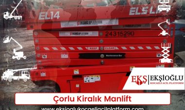Çorlu Kiralık Manlift