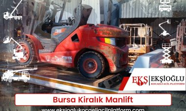 Bursa Kiralık Manlift