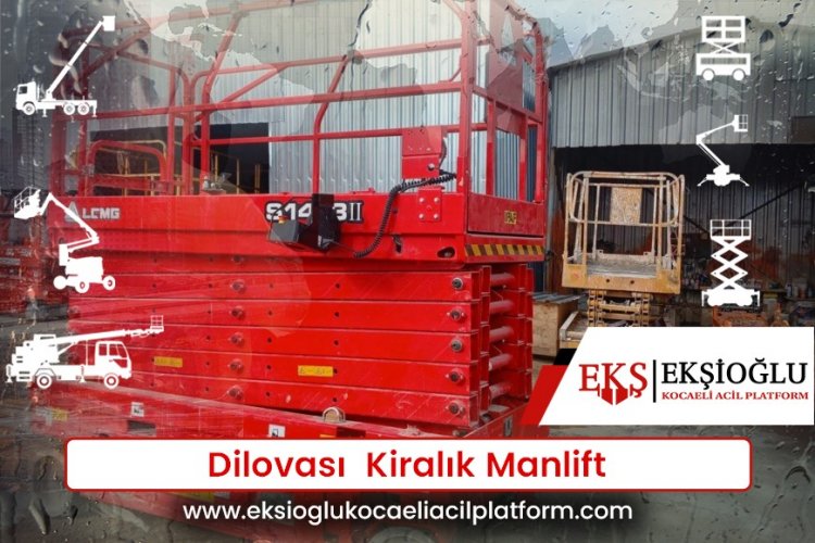Dilovası Kiralık Manlift