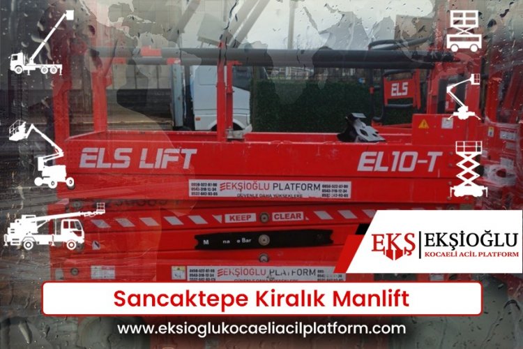 Sancaktepe Kiralık Manlift