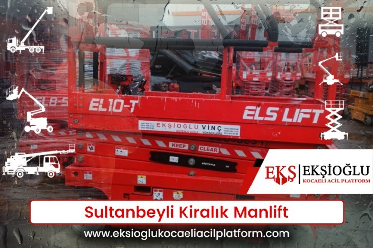 Sultanbeyli Kiralık Manlift