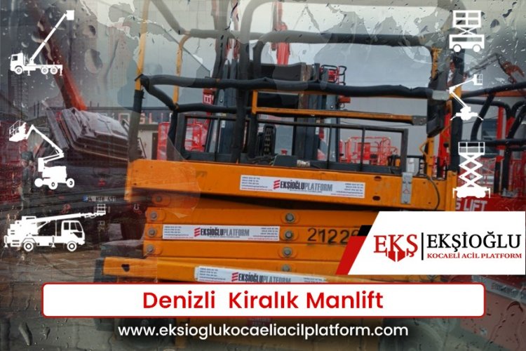 Denizli  Kiralık Manlift